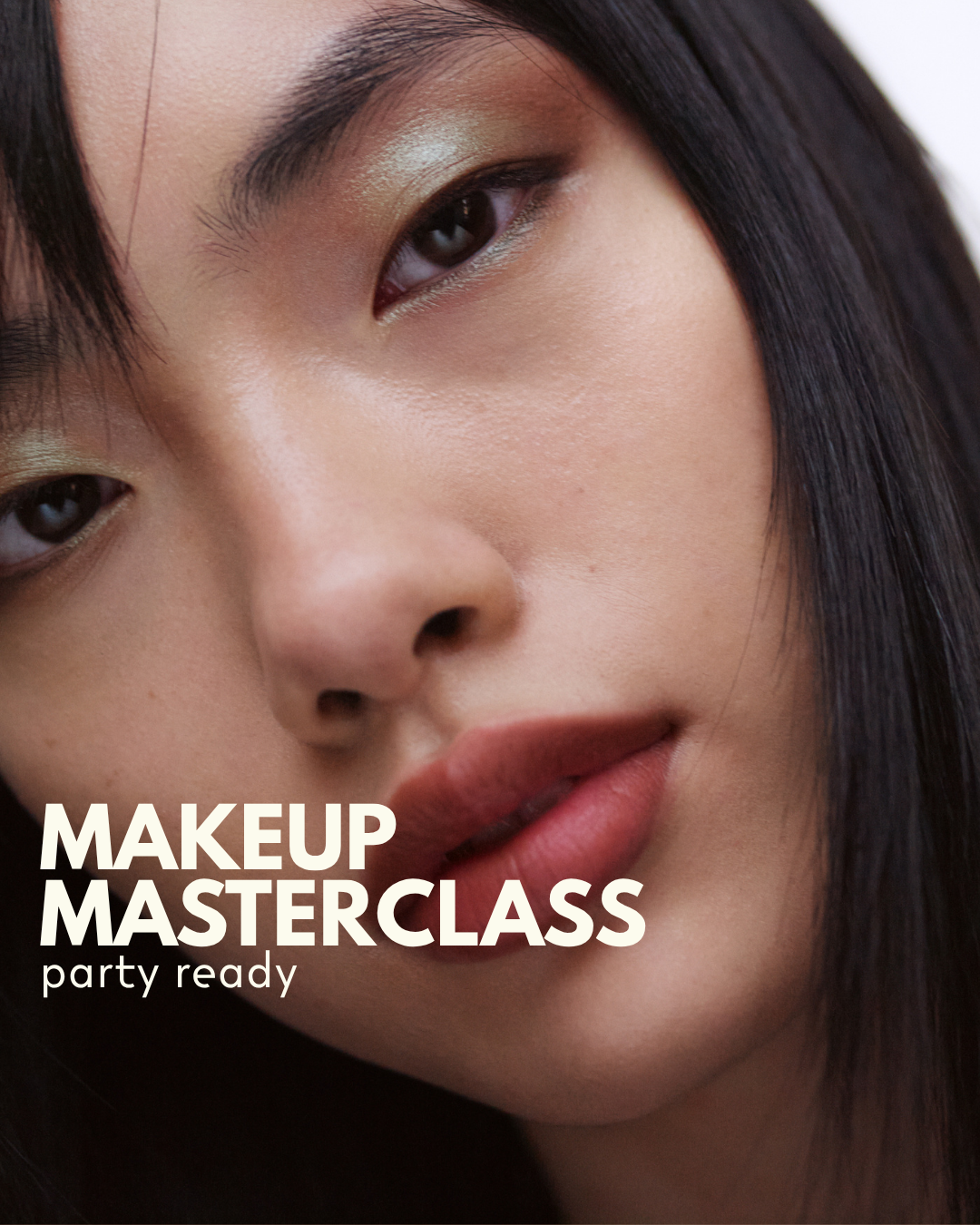 24th Nov - Makeup Masterclass: Party Ready