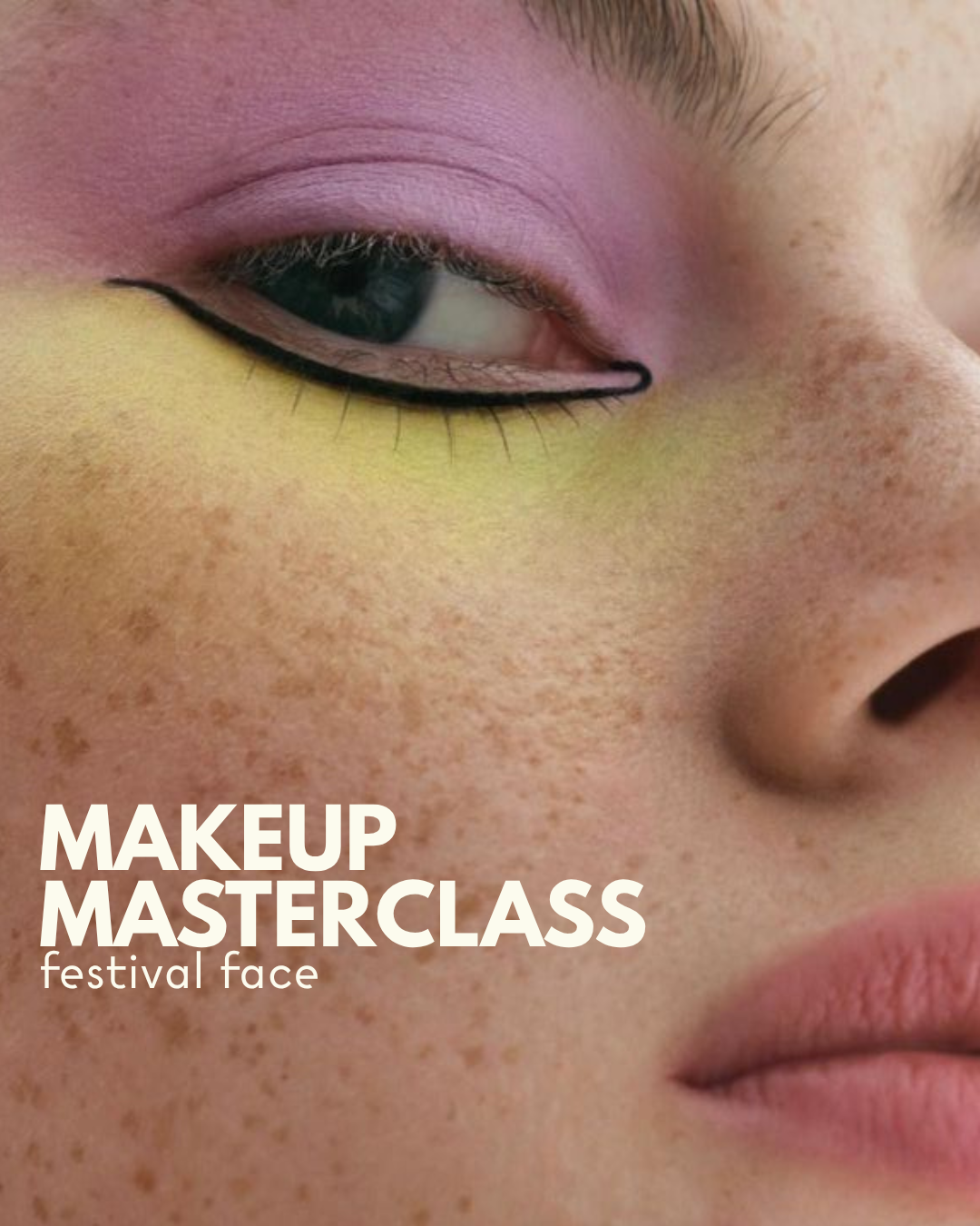 13th August - Makeup Masterclass: Festival Face