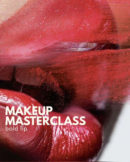 AUG 27TH - Makeup Masterclass: Bold Lip